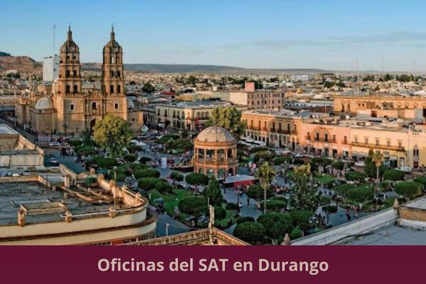Directorio de oficinas del SAT en Durango ➜ Listado con todos los municipios