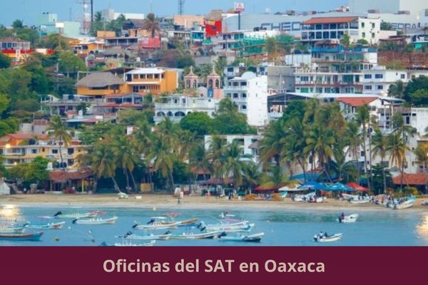 Directorio de oficinas del SAT en Oaxaca ➜ Listado con todos los municipios