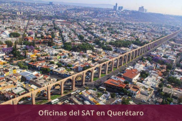 Directorio de oficinas del SAT en Querétaro ➜ Listado con todos los municipios