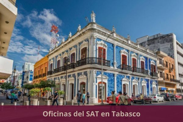Directorio de oficinas del SAT en Tabasco ➜ Listado con todos los municipios